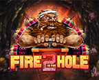 Fire In The Hole 2